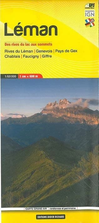 Léman : des rives du lac aux sommets : rives du Léman, Genevois, Pays de Gex, Chablais, Faucigny, Giffre