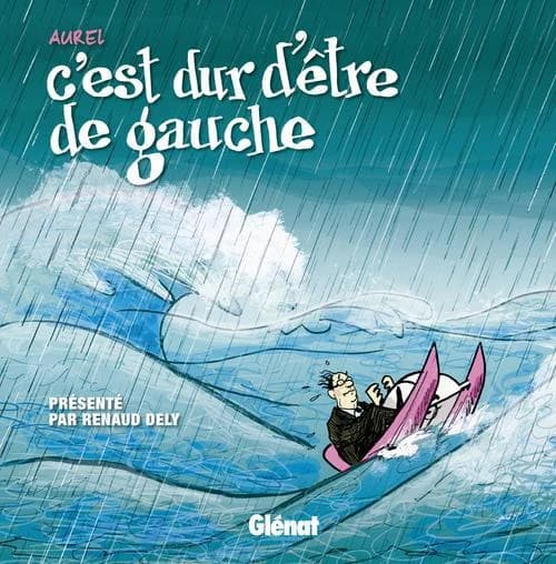 C'est dur d'être de gauche
