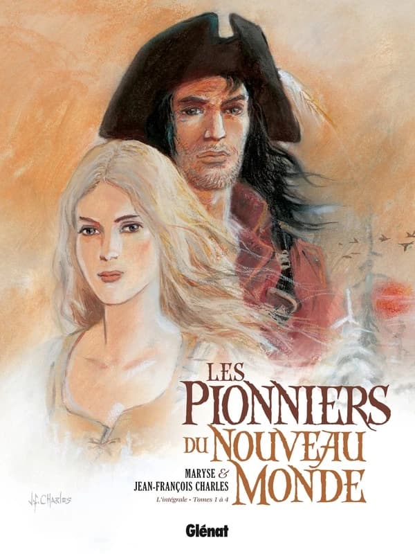 Les pionniers du Nouveau monde Tomes 1 à 4 : l'intégrale