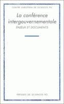 La conférence intergouvernementale : enjeux et documents