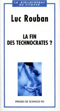 La fin des technocrates ?