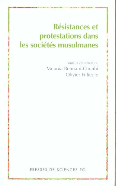 Résistances et protestations dans les sociétés musulmanes