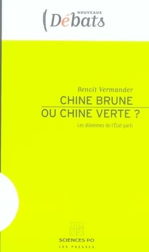 Chine brune ou Chine verte ? : les dilemmes de l'État-parti
