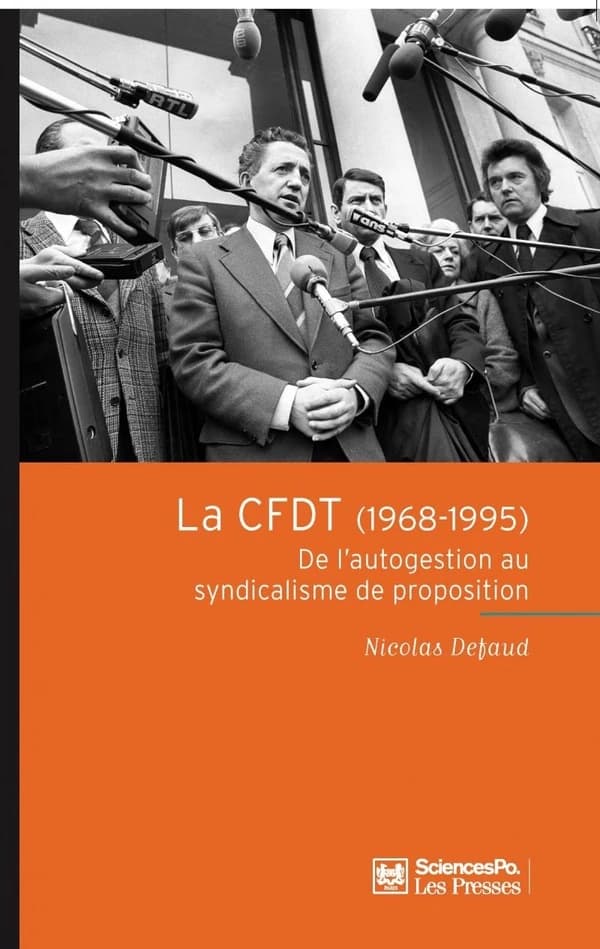La CFDT, 1968-1995 : de l'autogestion au syndicalisme de proposition