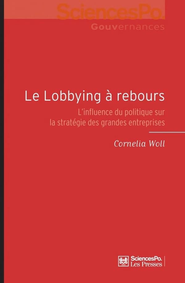 Le lobbying à rebours : l'influence du politique sur la stratégie des grandes entreprises