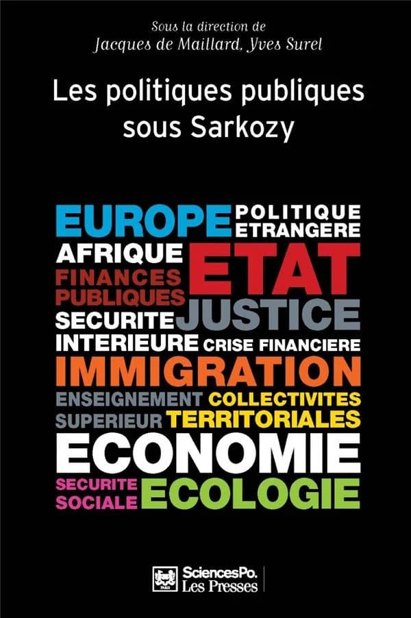 Politiques publiques. 3, Les politiques publiques sous Sarkozy