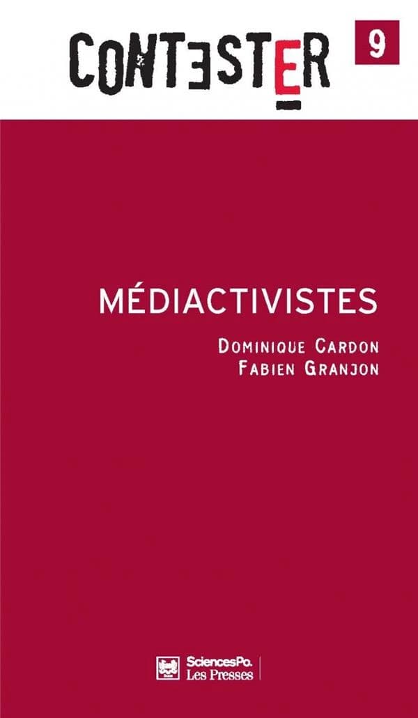 Médiactivistes ([2e éd. augmentée et mise à jour]) Dominique Cardon et Fabien Granjon