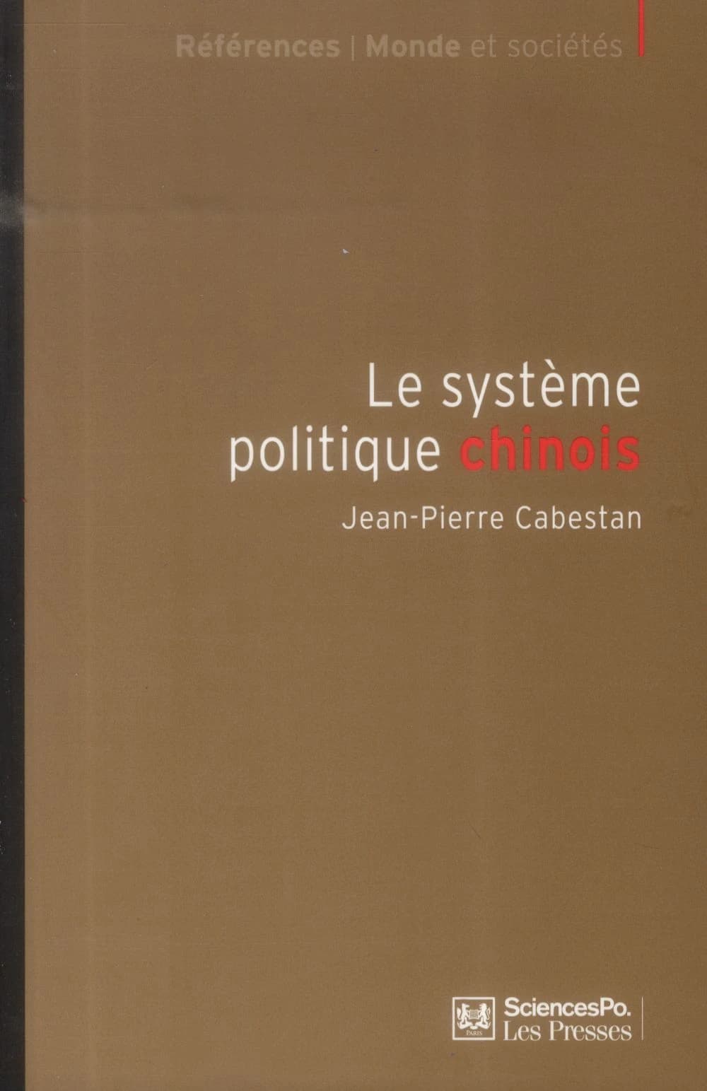 Le système politique chinois : un nouvel équilibre autoritaire