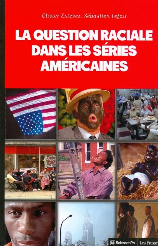 La question raciale dans les séries américaines : The wire, Homeland, Oz, The Sopranos, OITNB, Boss, Mad men, Nip-Tuck