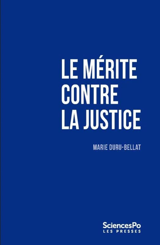 Le mérite contre la justice (Nouvelle éd.) Marie Duru-Bellat