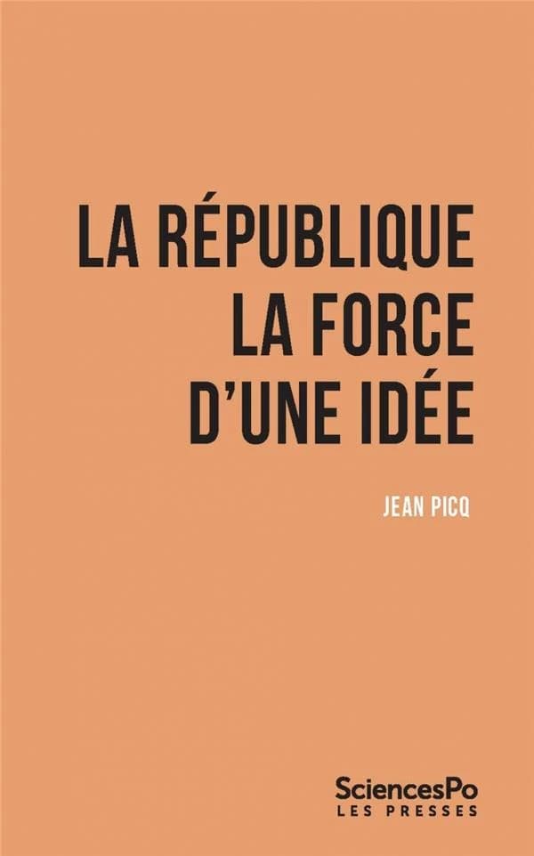 La République, la force d'une idée