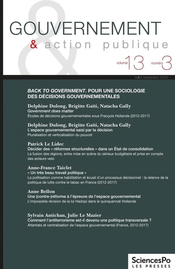 Revue gouvernement et action publique n.13 : Back to government : pour une sociologie des déciions gouvernementales