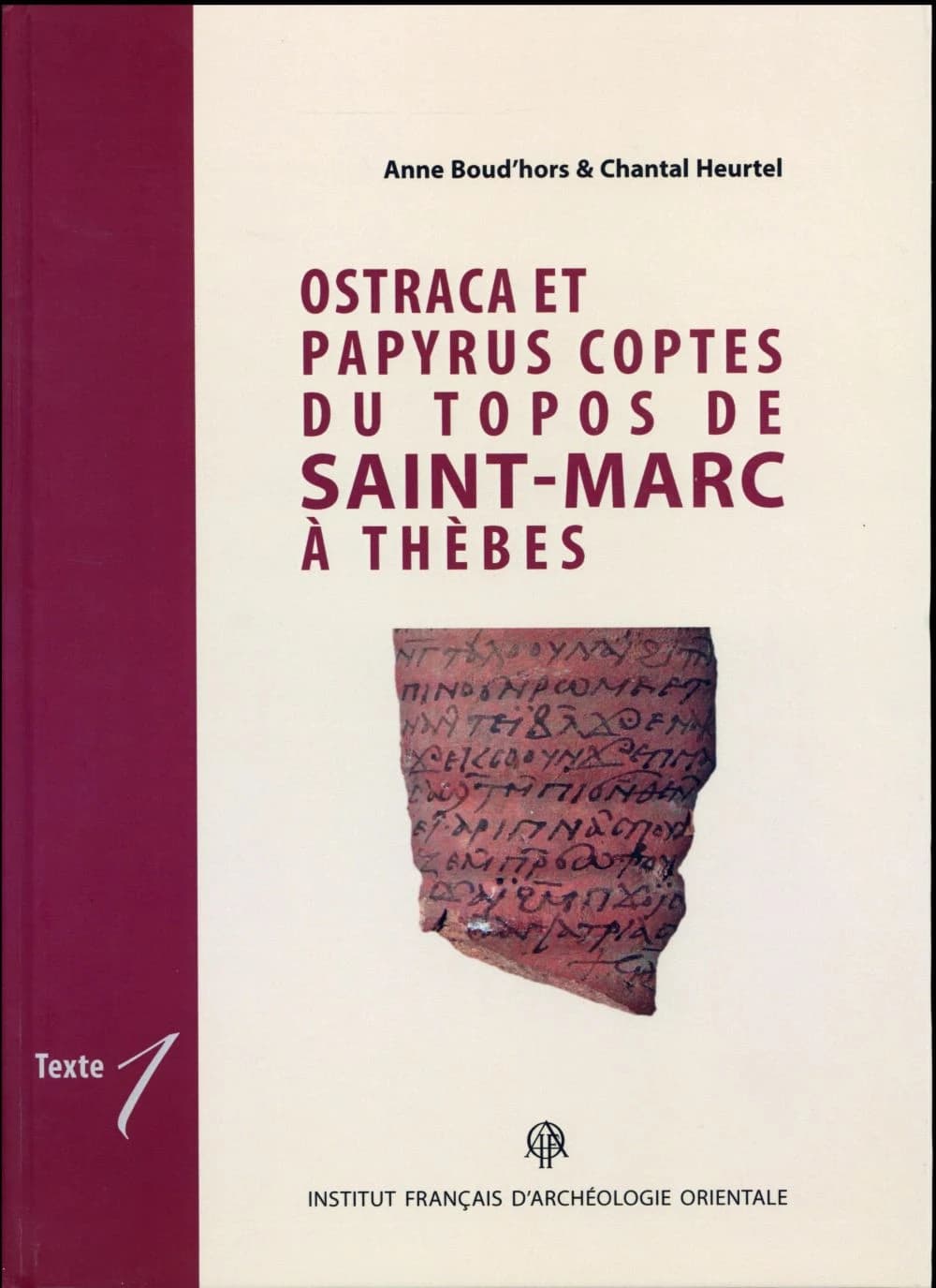 Ostraca et papyrus coptes du Topos de Saint-Marc à Thèbes