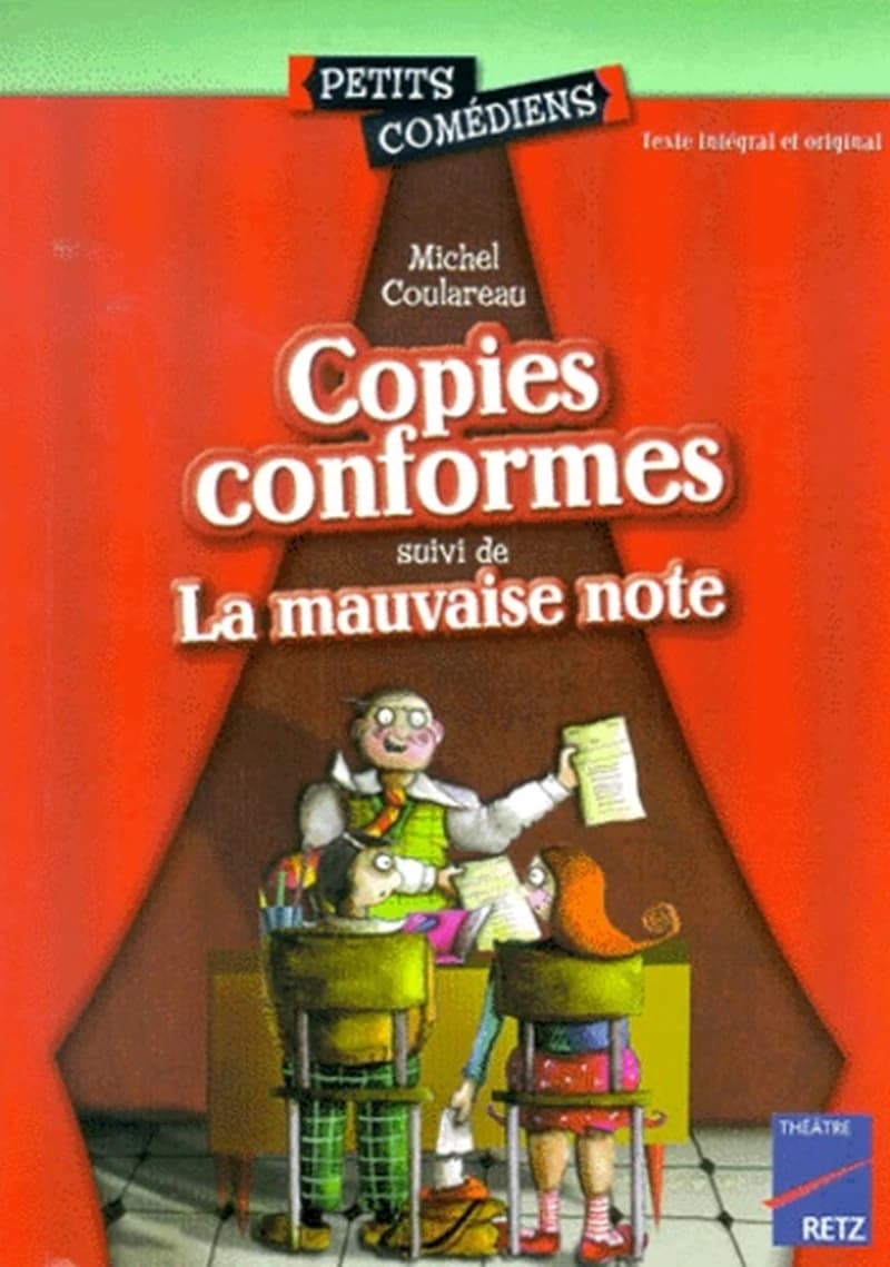 Copies conformes ; suivi de La mauvaise note