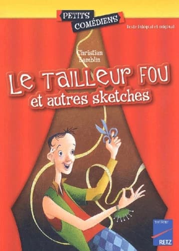 Le tailleur fou : et autres sketches