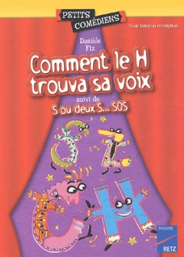 Comment le H trouva sa voix ; suivi de S ou deux S... SOS