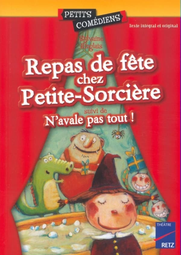 Repas de fête chez Petite-Sorcière ; suivi de N'avale pas tout !