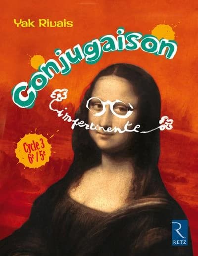 La conjugaison impertinente Cycle 3 6e