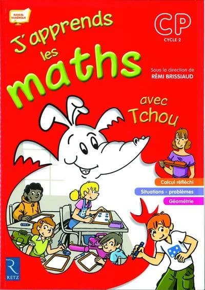 J'apprends les maths avec Tchou : CP ; livre de l'élève