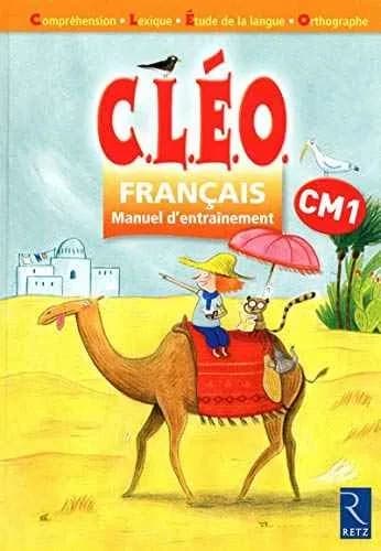 CLEO FRANCAIS CM1 MANUEL D’ENTRAINEMENT