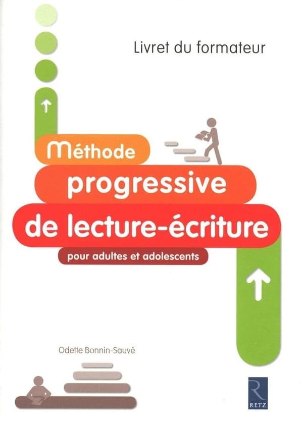 Méthode progressive de lecture-écriture pour adultes et adolescents : livret du formateur