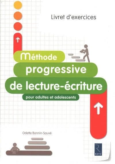 Méthode progressive de lecture-écriture pour adultes et adolescents : livret d'exercices