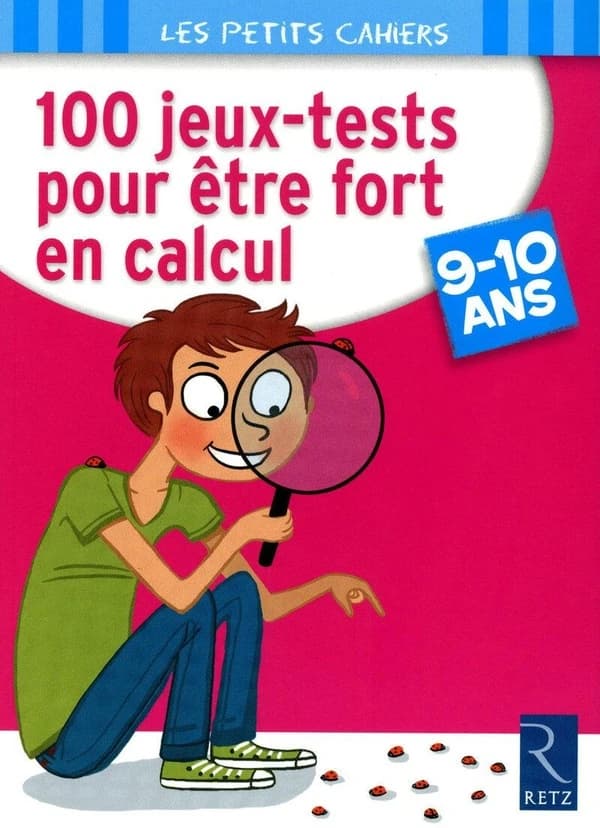 100 jeux-tests pour être fort en calcul ; 9