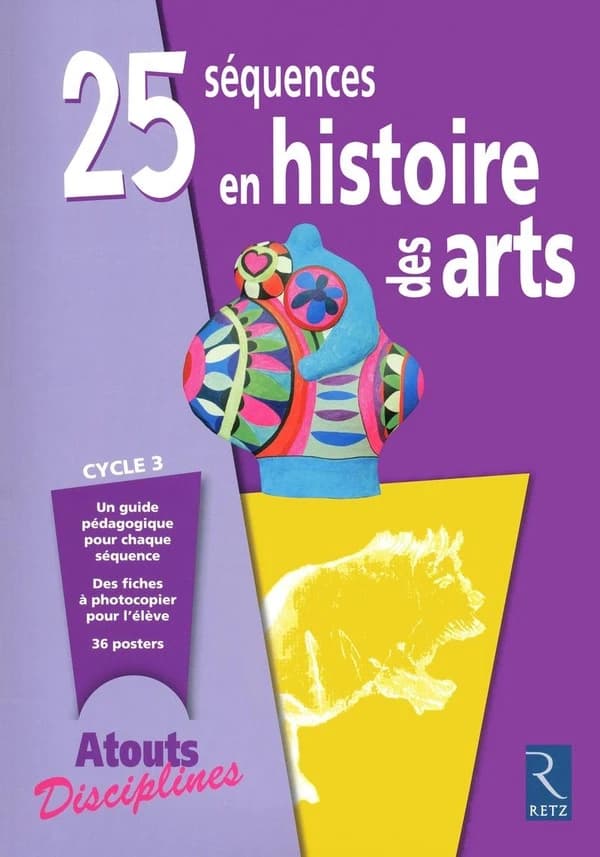 25 séquences en histoire des arts ; cycle 3