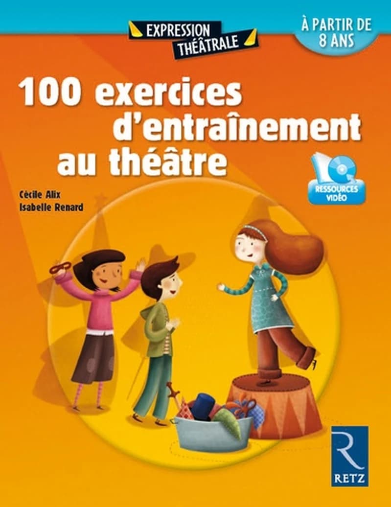 100 exercices d'entraînement au théâtre + DVD