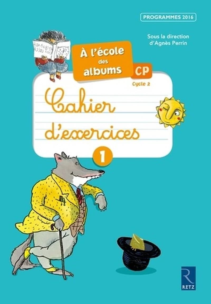 A l'école des albums CP : Cahier d'exercices 1 série bleue
