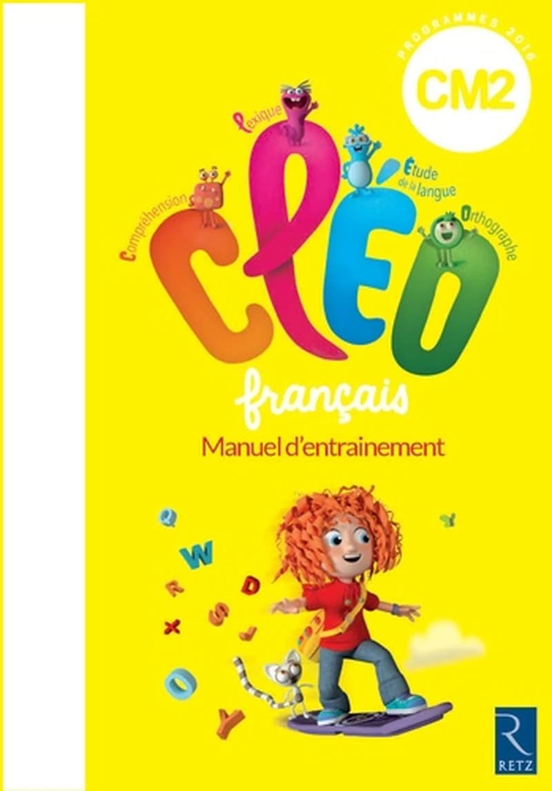 Cléo, français : CM2, cycle 3 : manuel d'entrainement