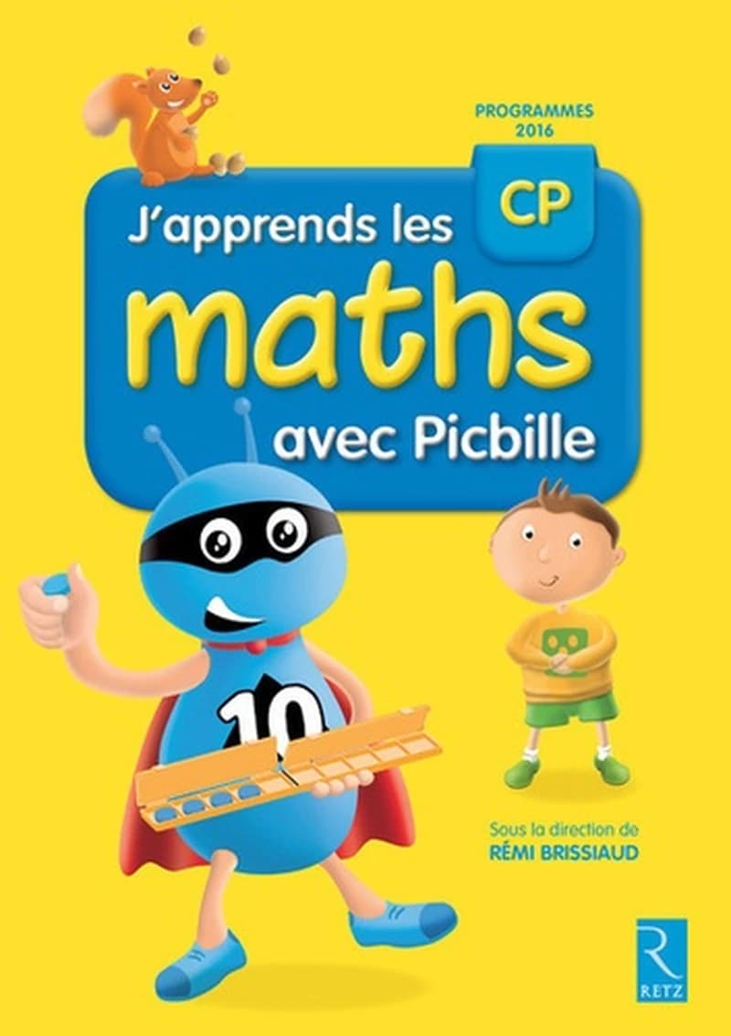 J'apprends les maths avec Picbille CP, cycle 2