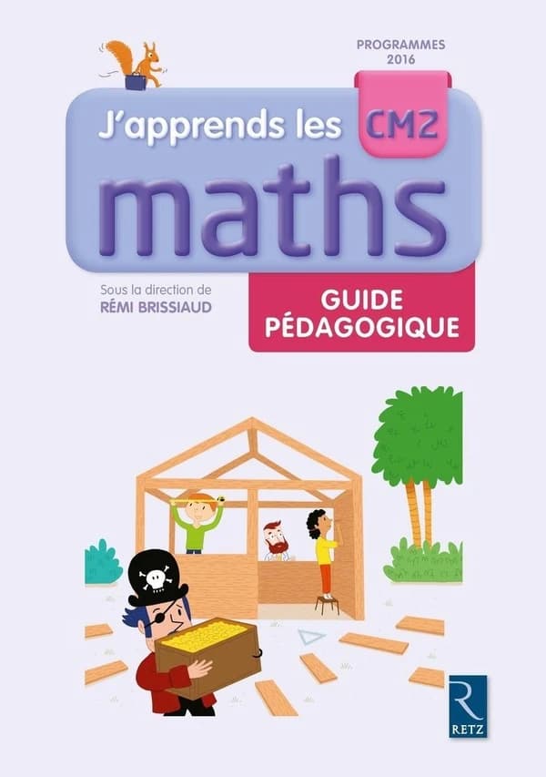 J'apprends les maths : CM2 ; guide pédagogique (édition 2017)