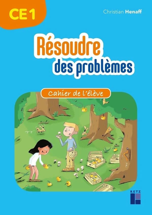 Mathématiques CE1 Résoudre des problèmes : Cahier de l'élève
