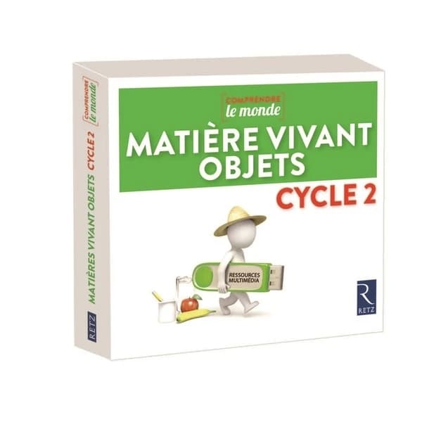 Comprendre le monde : matière vivant objets ; cycle 2 (édition 2018)