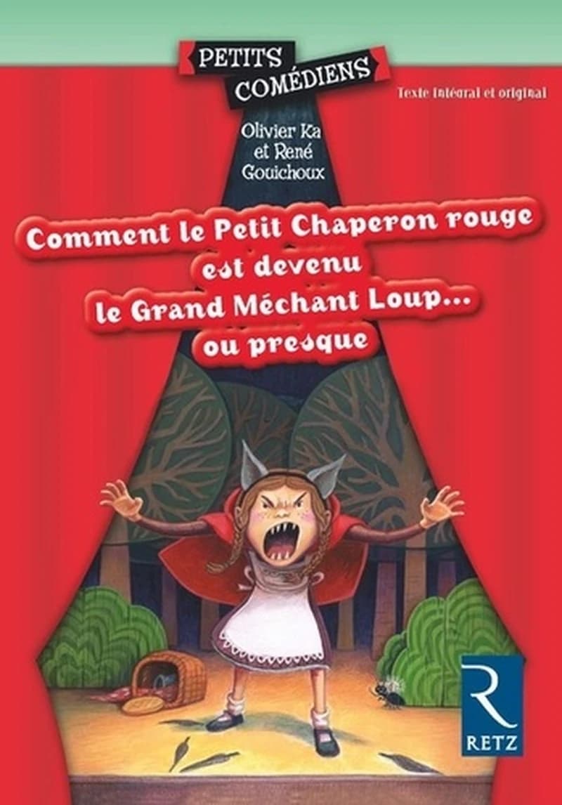 Comment le Petit Chaperon rouge est devenu le grand méchant loup, ou presque