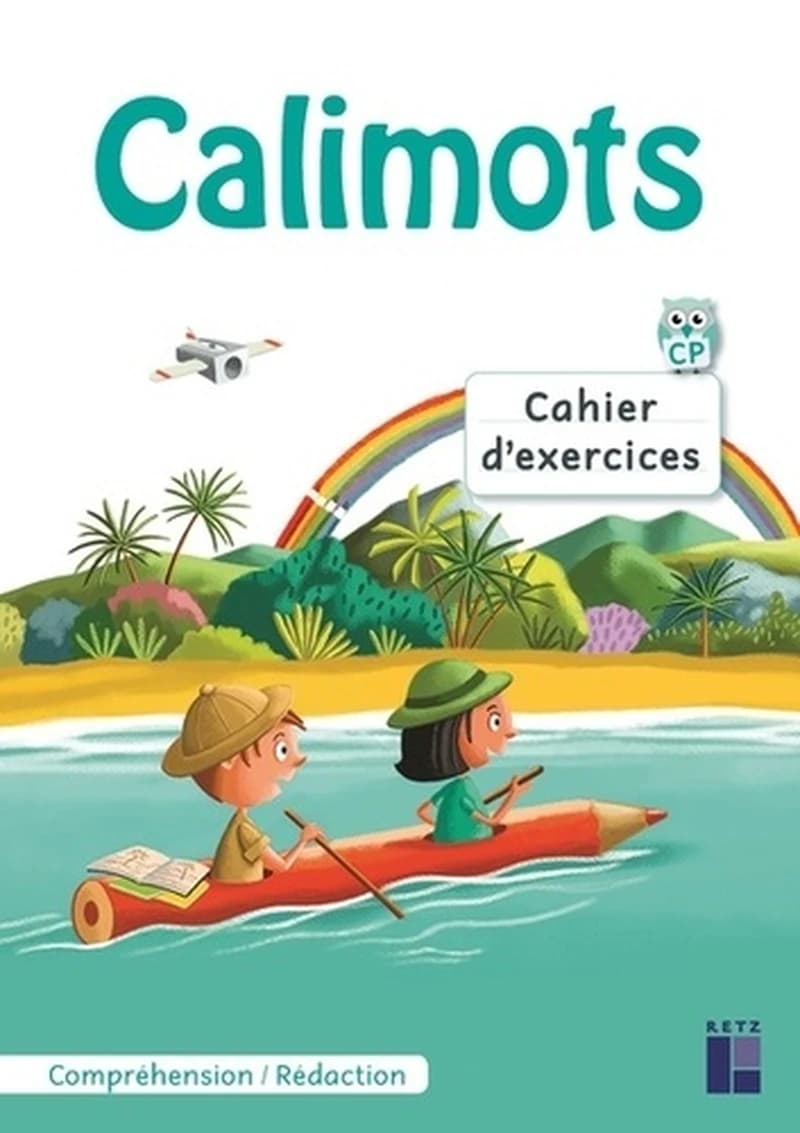 Calimots : CP ; cahier d'exercices de compréhension ; rédaction (édition 2019)