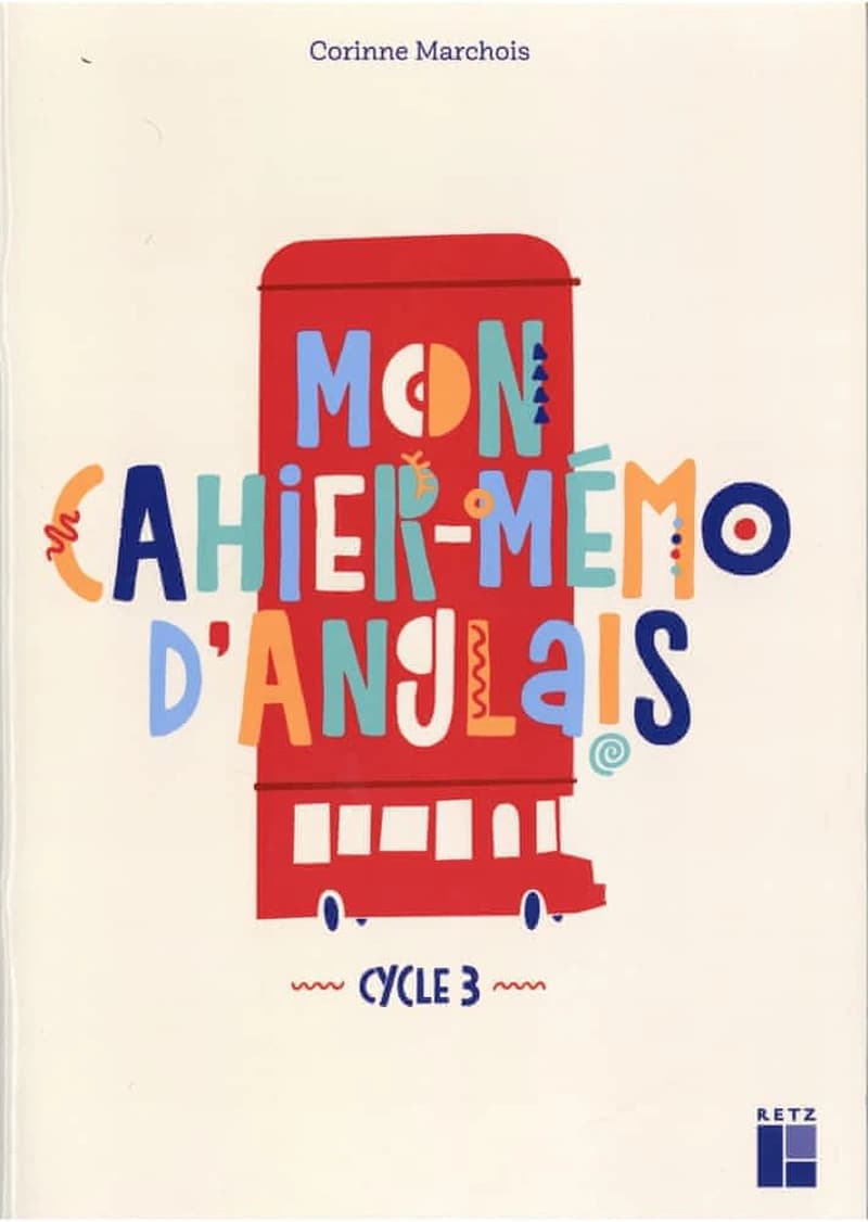 Mon cahier-mémo d'anglais ; cycle 3 (édition 2019)
