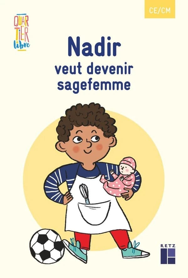 Quartier libre : Nadir veut devenir sage-femme ; CE
