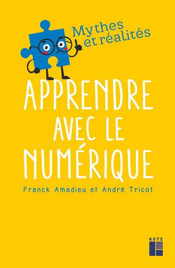 Apprendre avec le numérique ([Nouvelle éd.]) Franck Amadieu et André Tricot