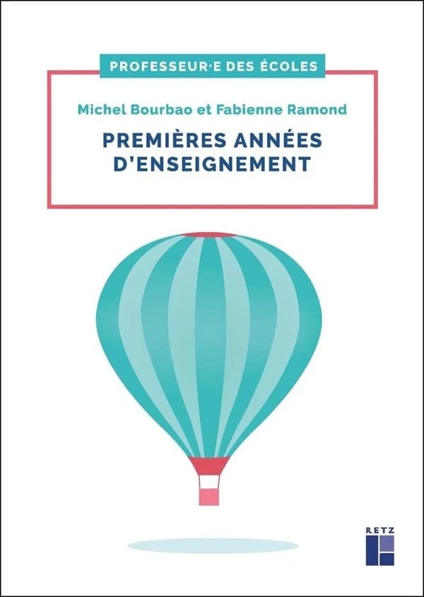 Premières années d'enseignement : fondamentaux, conduite de classe et gestes professionnels, cycles 1, 2 et 3