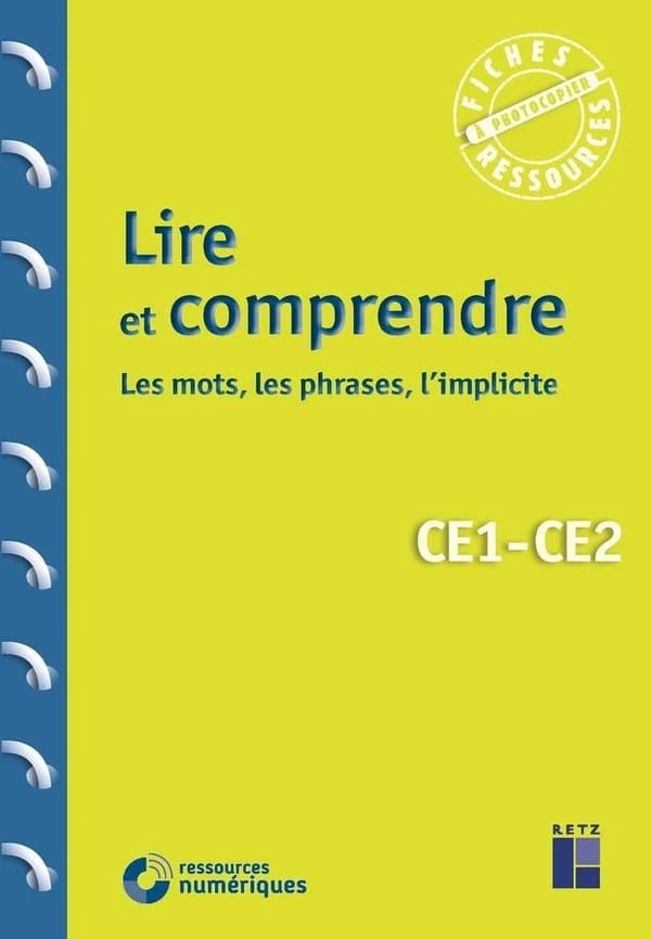 Lire et comprendre les mots, les phrases, l'implicite ; CE1