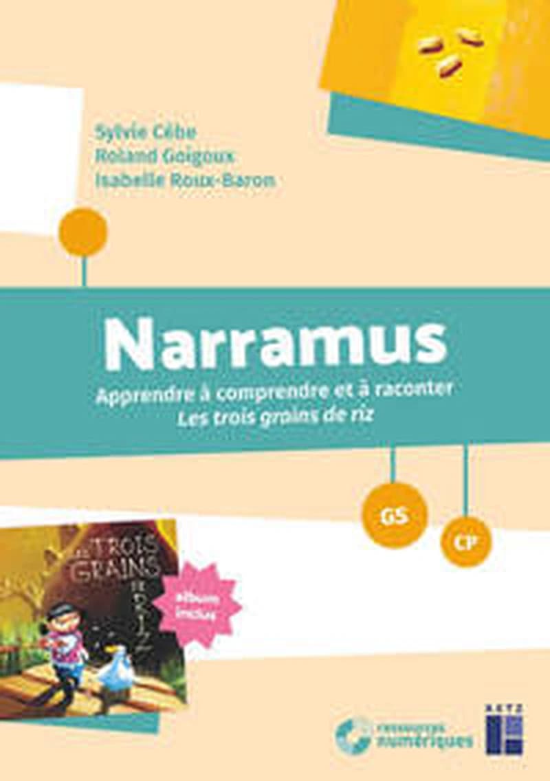 Narramus : apprendre à comprendre et à raconter. les trois grains de riz