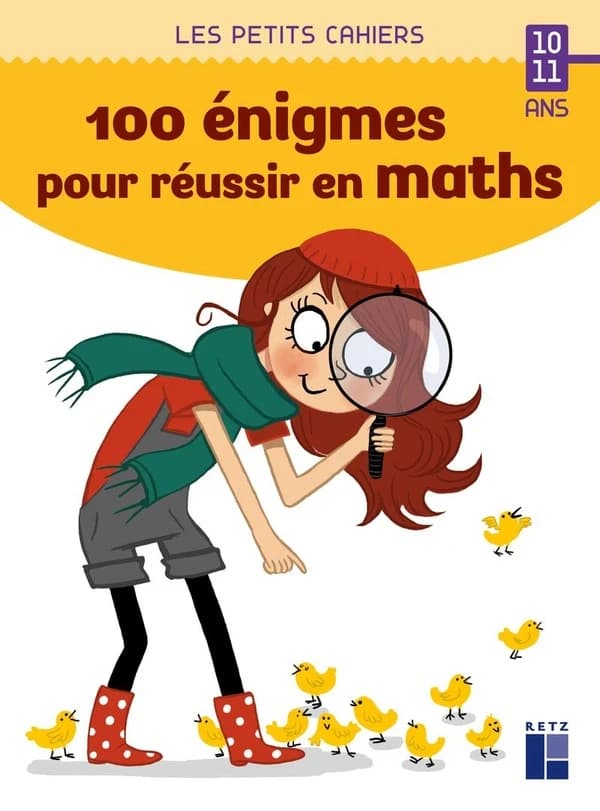 100 énigmes pour réussir en maths : 10-11 ans ([3e éd.]) Jean-Luc Caron et Jacques de Vardo ; illustrations de Lola Louaou