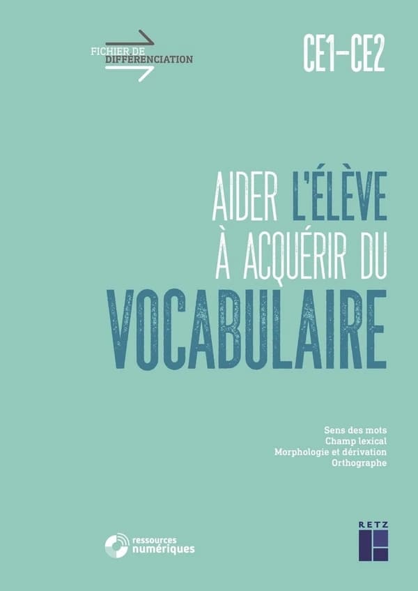 Fichier de différenciation : aider l'élève à acquérir du vocabulaire : CE1
