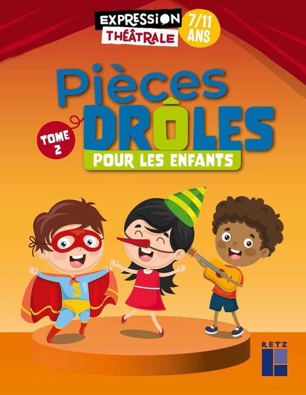 Pièces drôles pour les enfants : 7-11 ans