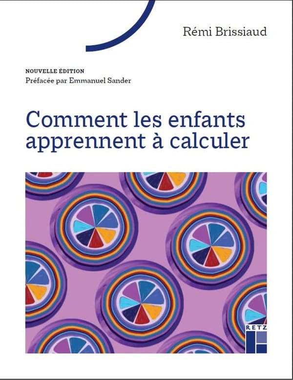 Comment les enfants apprennent à calculer (Nouvelle éd.)