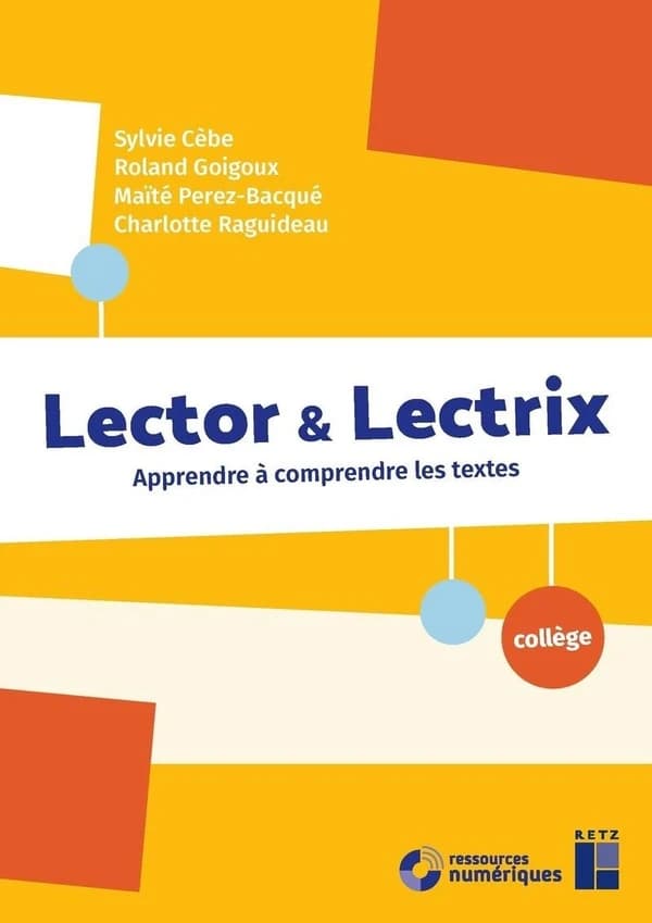 Lector & Lectrix Collège : Apprendre à comprendre les textes