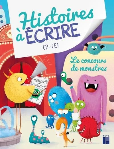 Histoires à écrire : CP-CE1 ; Le concours de monstres