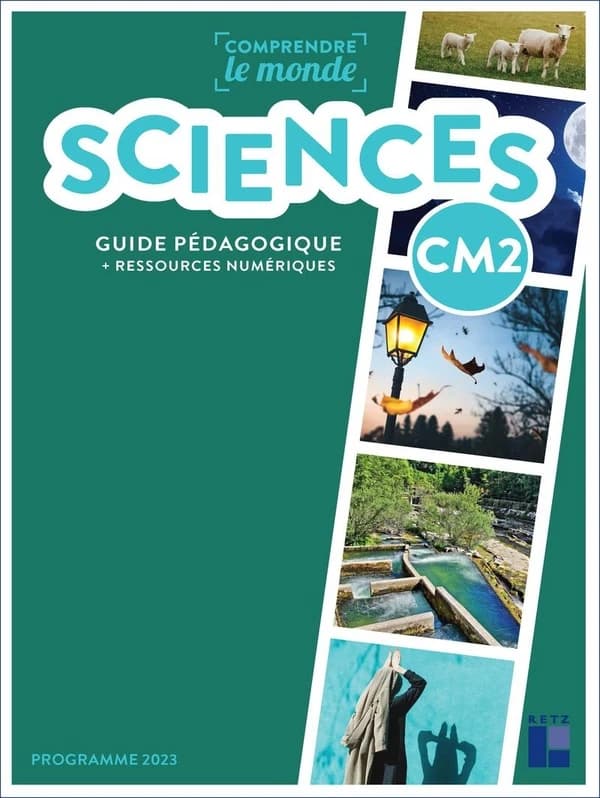 Comprendre le monde : Sciences ; CM2 ; Guide pédagogique (édition 2025)